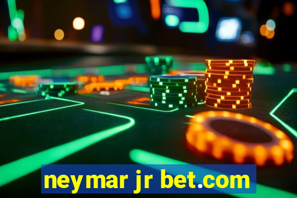 neymar jr bet.com